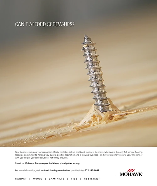 Mohawk Industries — Can't Afford Screw-Ups? print ad